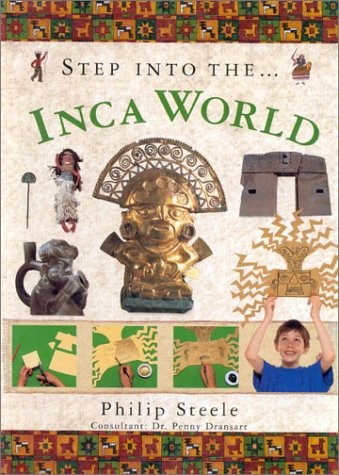 The Inca World Philip Steele 2000