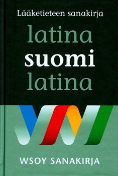 Lääketieteen sanakirja latina-suomi-latina = Lexicon medicum  Latino-Finnico-Latinum - Reijo Pitkäranta | Osta Antikvaarista -  Kirjakauppa verkossa