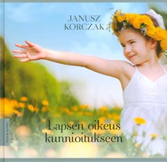 Lapsen oikeus kunnioitukseen, Janusz Korczak