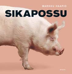 Sikapossu, Markku Haapio