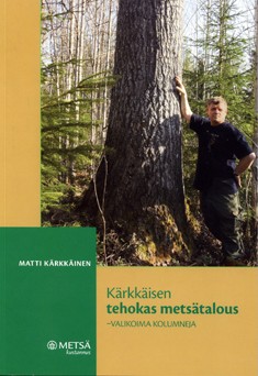 Kärkkäisen tehokas metsätalous - Matti Kärkkäinen | Osta Antikvaarista -  Kirjakauppa verkossa