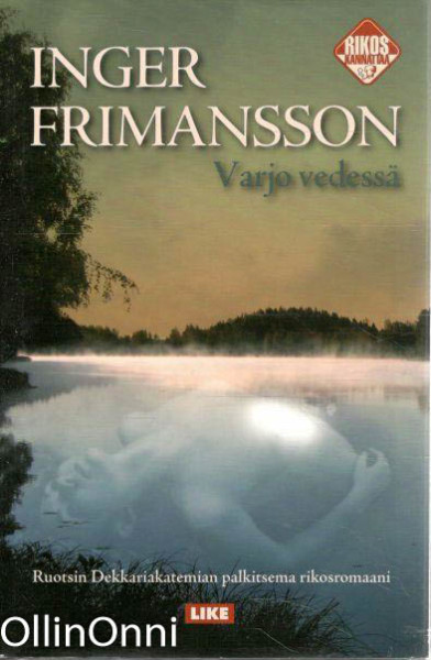 Varjo vedessä, Inger Frimansson