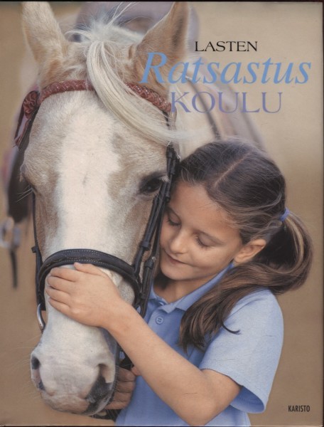 Lasten ratsastuskoulu : opi ratsastusta oikeassa ratsastuskoulussa, Catherine Saunders