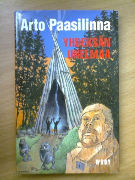 Yhdeksän unelmaa, Arto Paasilinna