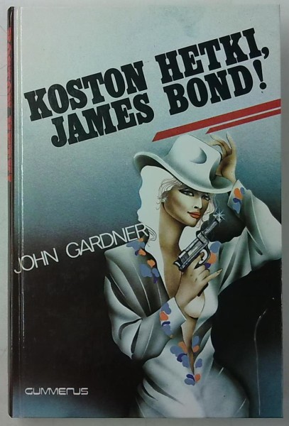 Koston hetki, James Bond!, John Gardner