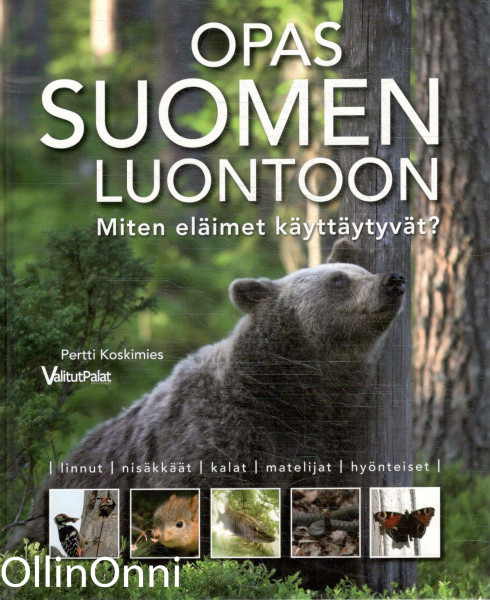 Opas Suomen luontoon : miten eläimet käyttäytyvät?, Pertti Koskimies