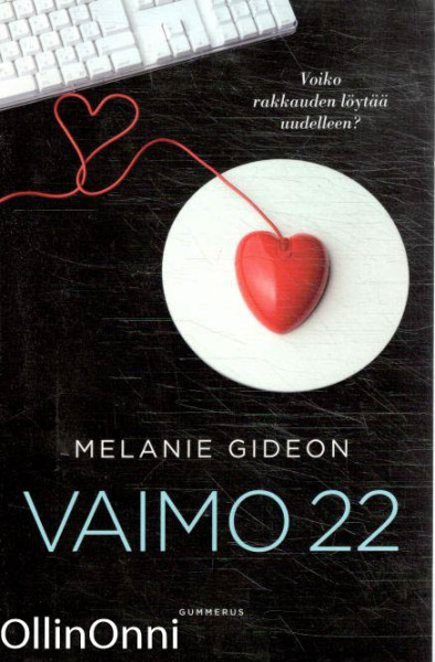 Vaimo 22, Melanie Gideon