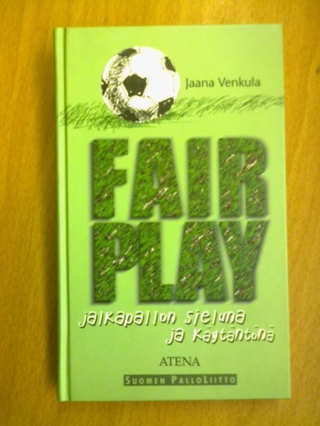 Fair Play jalkapallon sieluna ja käytäntönä, Jaana Venkula