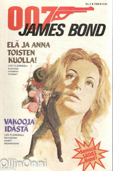 James Bond 007 No 2 1986 - Elä ja anna toisten kuolla, M. Tulosmaa