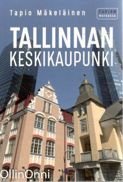 Tallinnan keskikaupunki, Tapio Mäkeläinen