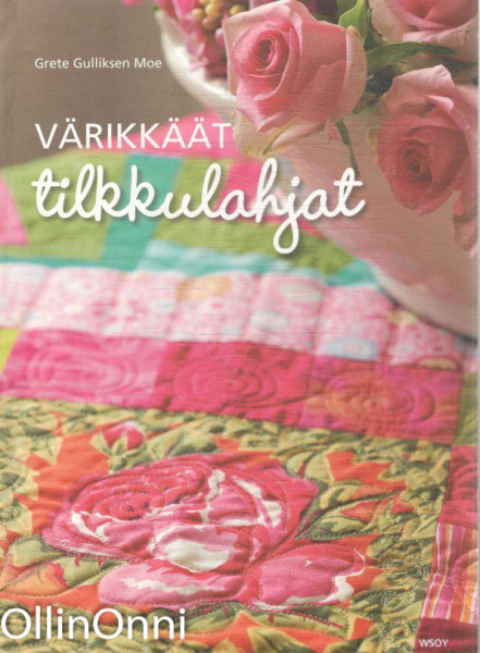 Värikkäät tilkkulahjat, Grete Gulliksen Moe - 2010