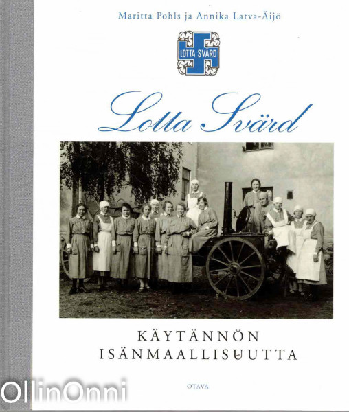 Lotta Svärd : käytännön isänmaallisuutta, Maritta Pohls