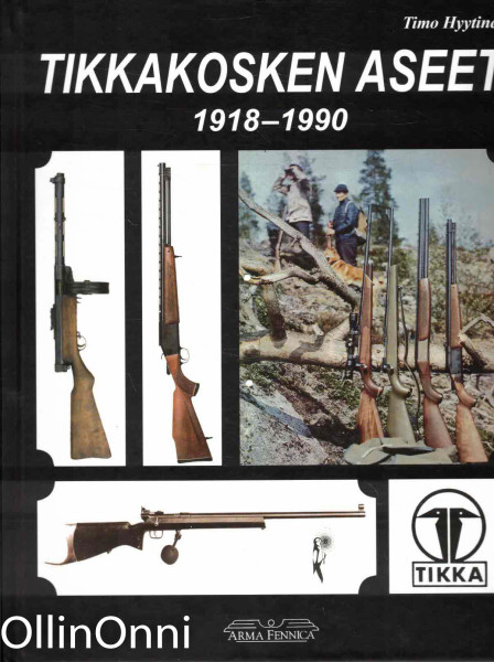 Tikkakosken aseet 1918-1990, Timo Hyytinen