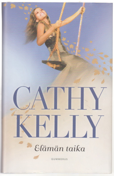 Elämän taika, Cathy Kelly