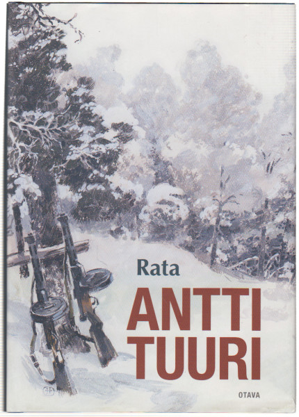 Rata : kertomus, Antti Tuuri