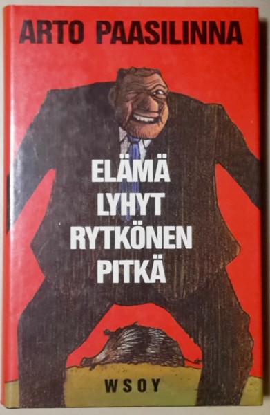 Elämä lyhyt, Rytkönen pitkä, Arto Paasilinna