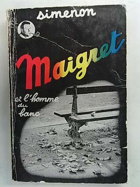 Maigret et l´homme du banc, Georges Simenon