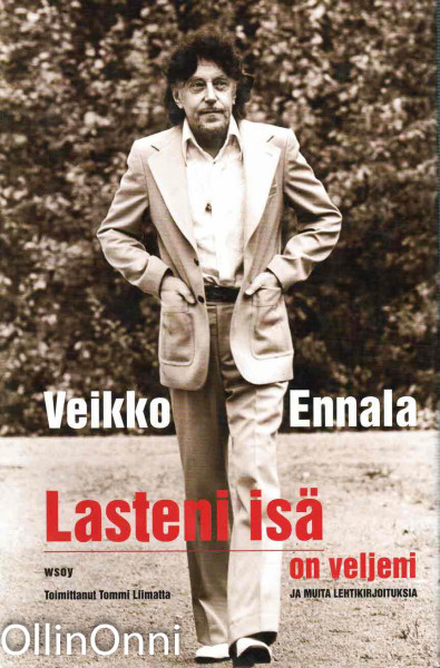 Lasteni isä on veljeni ja muita lehtikirjoituksia, Veikko Ennala