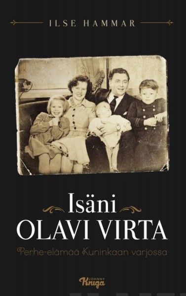 Isäni Olavi Virta - Perhe-elämää Kuninkaan varjossa, Ilse Hammar