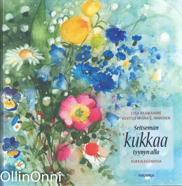 Seitsemän kukkaa tyynyn alla : kukkalegendoja, Liisa Pajukaarre