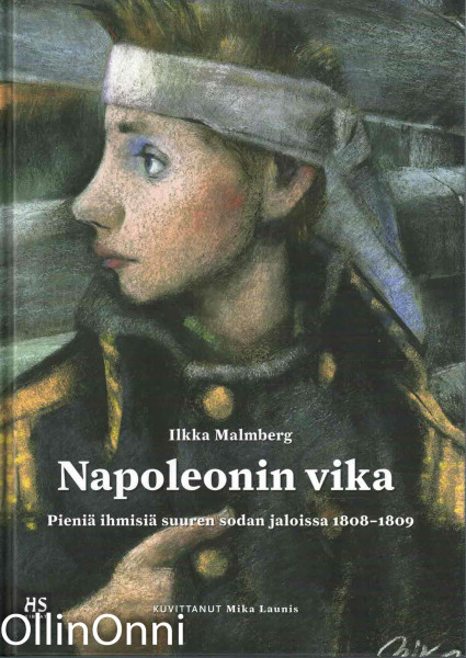 Napoleonin Vika, Ilkka Malmberg - 2009