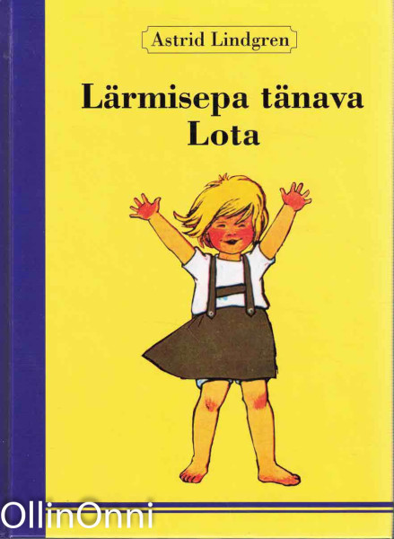 Lärmisepa tänava Lota, Astrid Lindgren