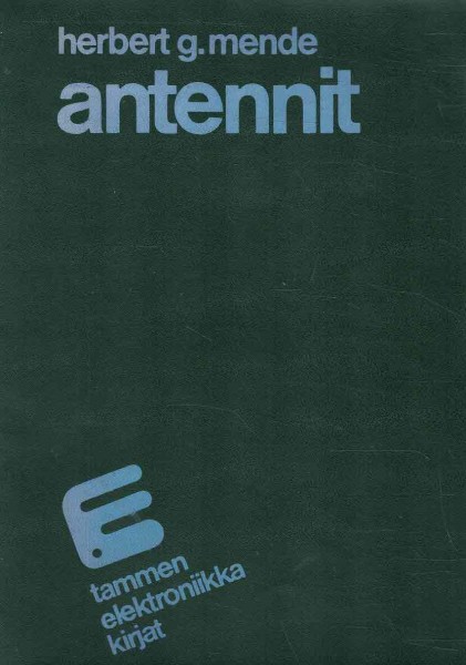 Antennit : radio- ja tv-antennien rakenne ja huolto, Herbert G. Mende