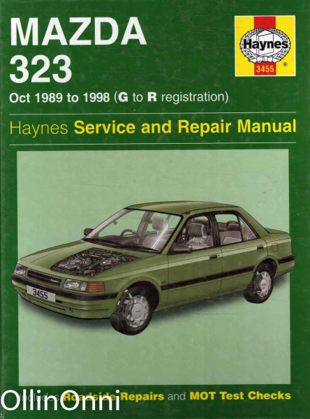 Mazda 323 Service and Repair Manual Oct 1989 to 1998 (G to R registration), Louis LeDoux