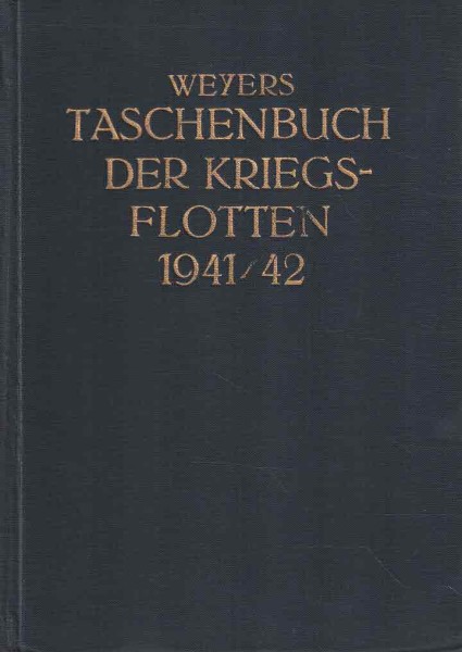 Weyers Taschenbuch der Kriegsflotten XXXV. Jahrgang 1941/42, Alexander Bredt