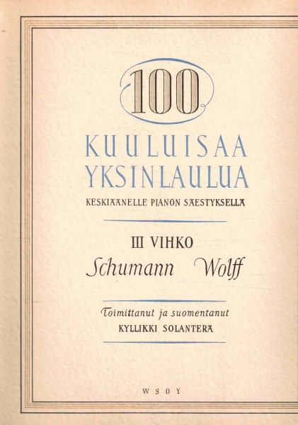 100 kuuluisaa yksinlaulua keskiäänelle pianon säestyksellä III vihko, Kyllikki Solanterä
