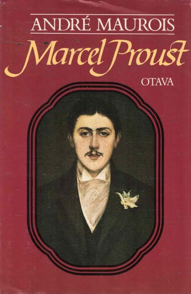 Marcel Proust, Andr Maurois