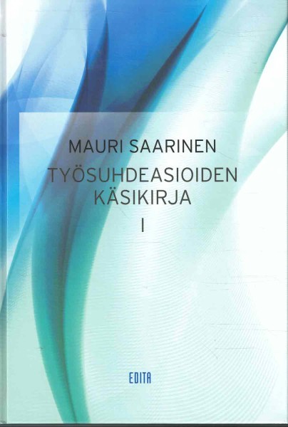 Työsuhdeasioiden käsikirja I-II, Mauri Saarinen