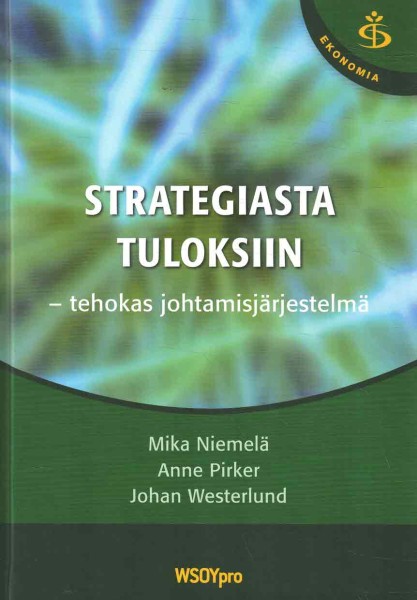 Strategiasta Tuloksiin, Mika Niemelä - 2008