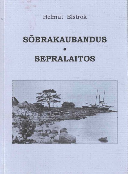 Sobrakaubandus - Sepralaitos, Helmut Elstrok