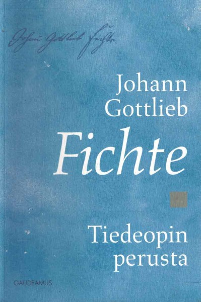 Tiedeopin perusta, Johann Gottlieb Fichte