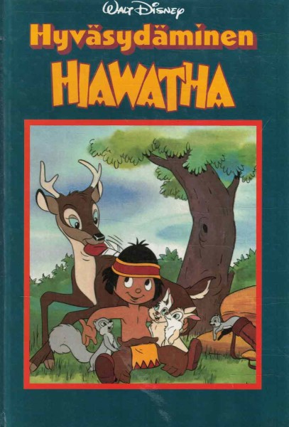 Hyväsydäminen Hiawatha : Disneyn satulukemisto, Walt Disney