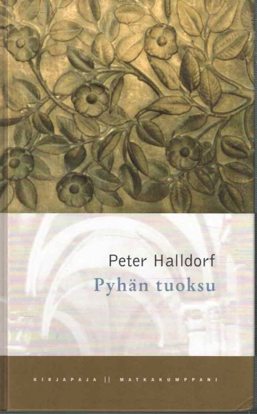 Pyhän tuoksu, Peter Halldorf