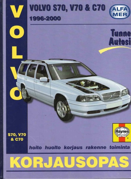 Volvo S70, V70 & C70 1996-2000 - Korjausopas, Esko Mauno
