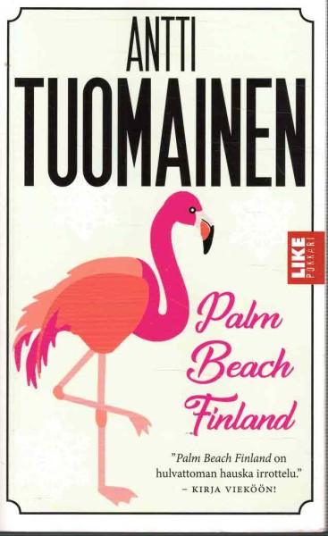 Palm Beach Finland, Antti Tuomainen