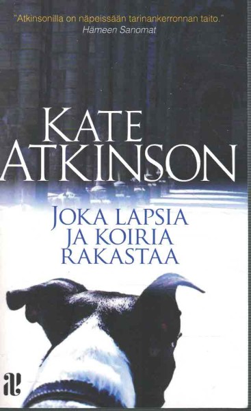 Joka lapsia ja koiria rakastaa, Kate Atkinson