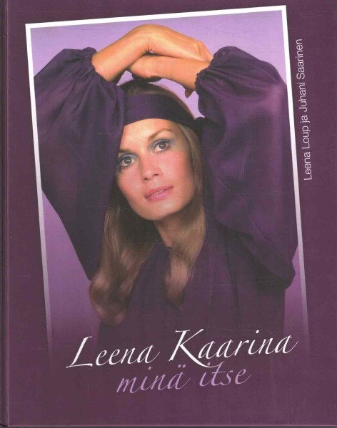 Leena Kaarina : minä itse, Leena Loup