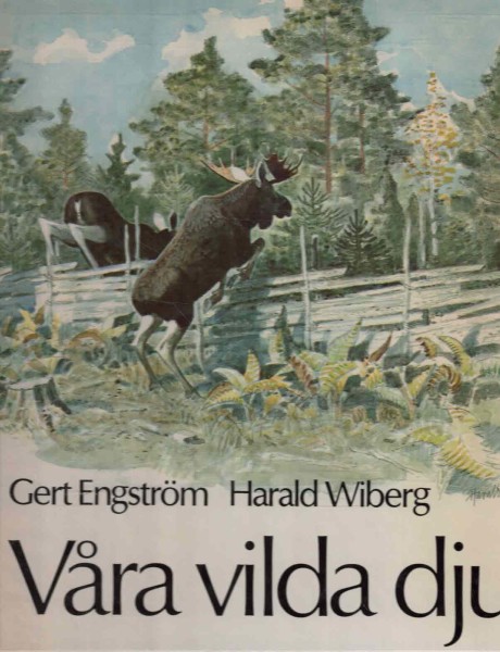 Våra vilda djur, Gert Engström