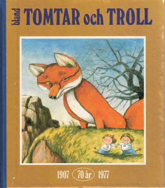 Bland Tomtar och Troll 1907-1977, Einar Norelius