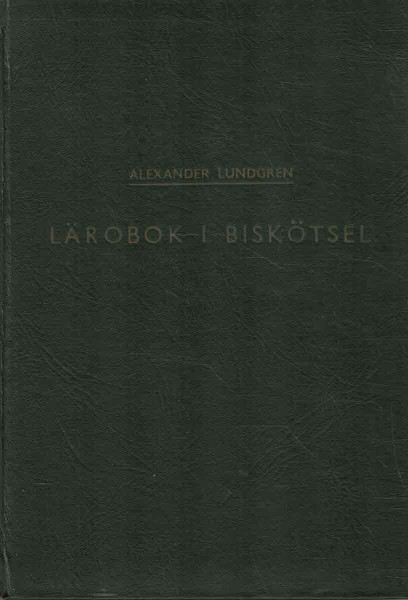 Lärobok i biskötsel, Alexander Lundgren