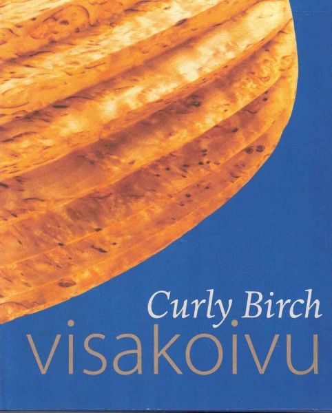 Visakoivu = Curly birch, Markku Kosonen