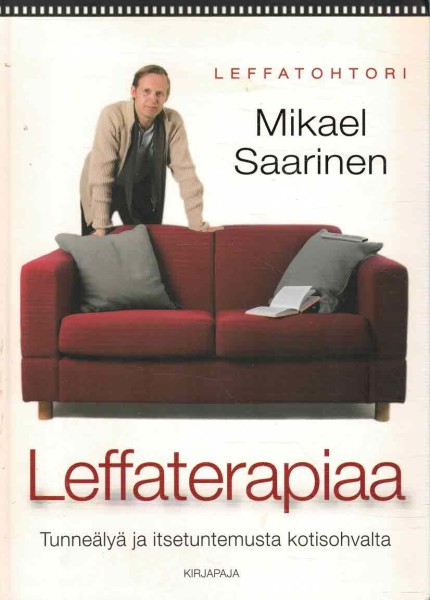 Leffaterapiaa : tunneälyä ja itsetuntemusta kotisohvalta, Mikael Saarinen