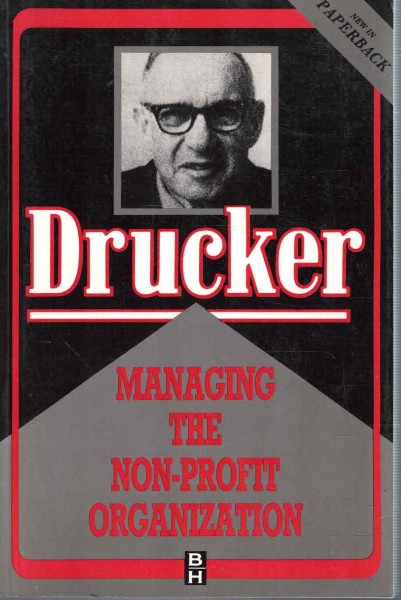 Managing The Non-profit Organization, Peter F. Drucker