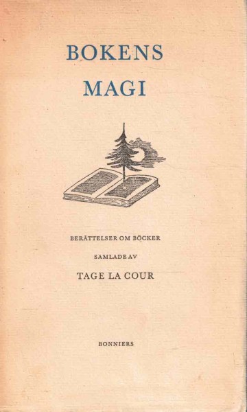 Bokens magi - Berättelser om böcker, Tage La Cour