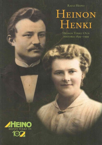 Heinon henki : Heinon tukku oy:n historia 1899-1999, Rauli Heino