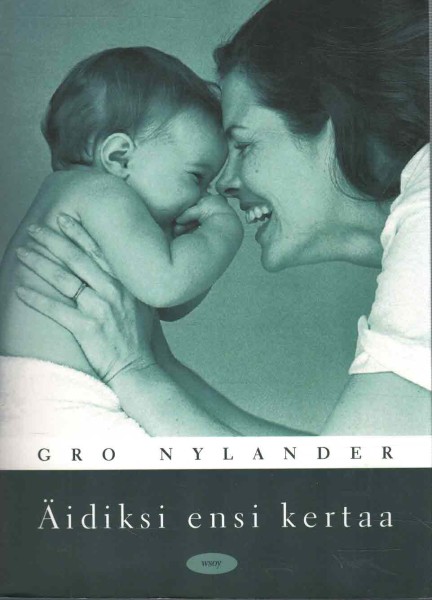 Äidiksi ensi kertaa, Gro Nylander